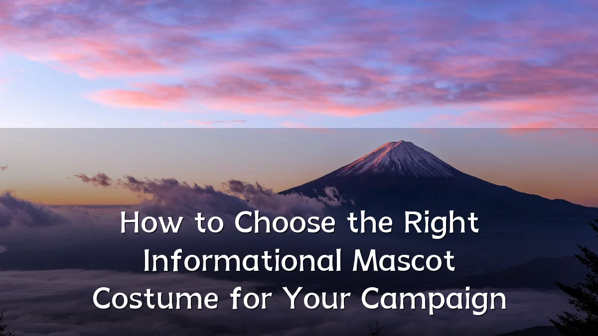 How to Choose the Right Informational Mascot Costume for Your Campaign