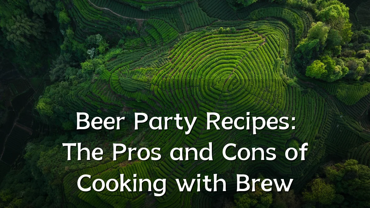 Beer Party Recipes: The Pros and Cons of Cooking with Brew